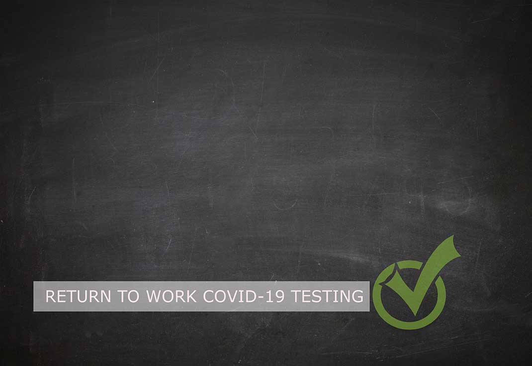 return to work covid-19 testing policy developing